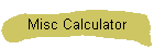 Misc Calculator